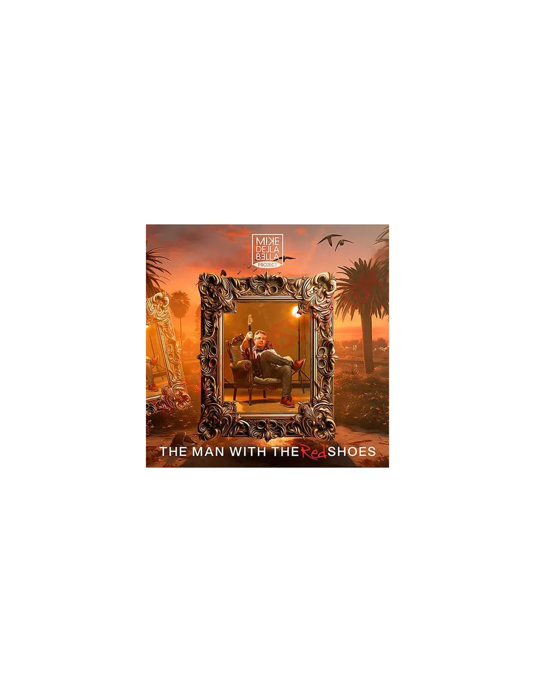 CD MIKE DELLA BELLA PROJECT  THE MAN WITH THE RED SHOES